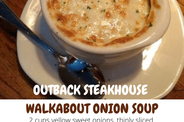 OUTBACK STEAKHOUSE WALKABOUT ONION SOUP