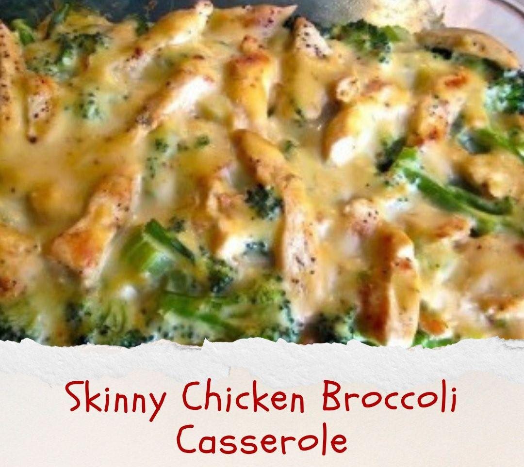 SKINNY CHICKEN BROCCOLI CASSEROLE