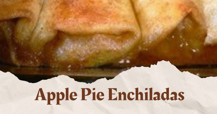 Apple Pie Enchiladas