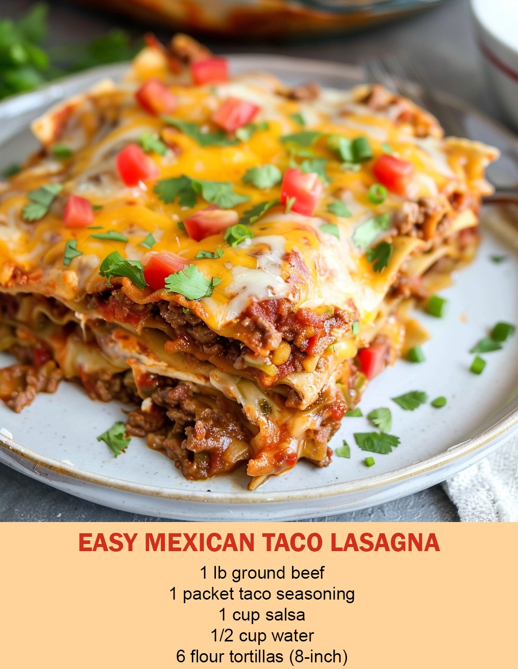 Easy Mexican Taco Lasagna