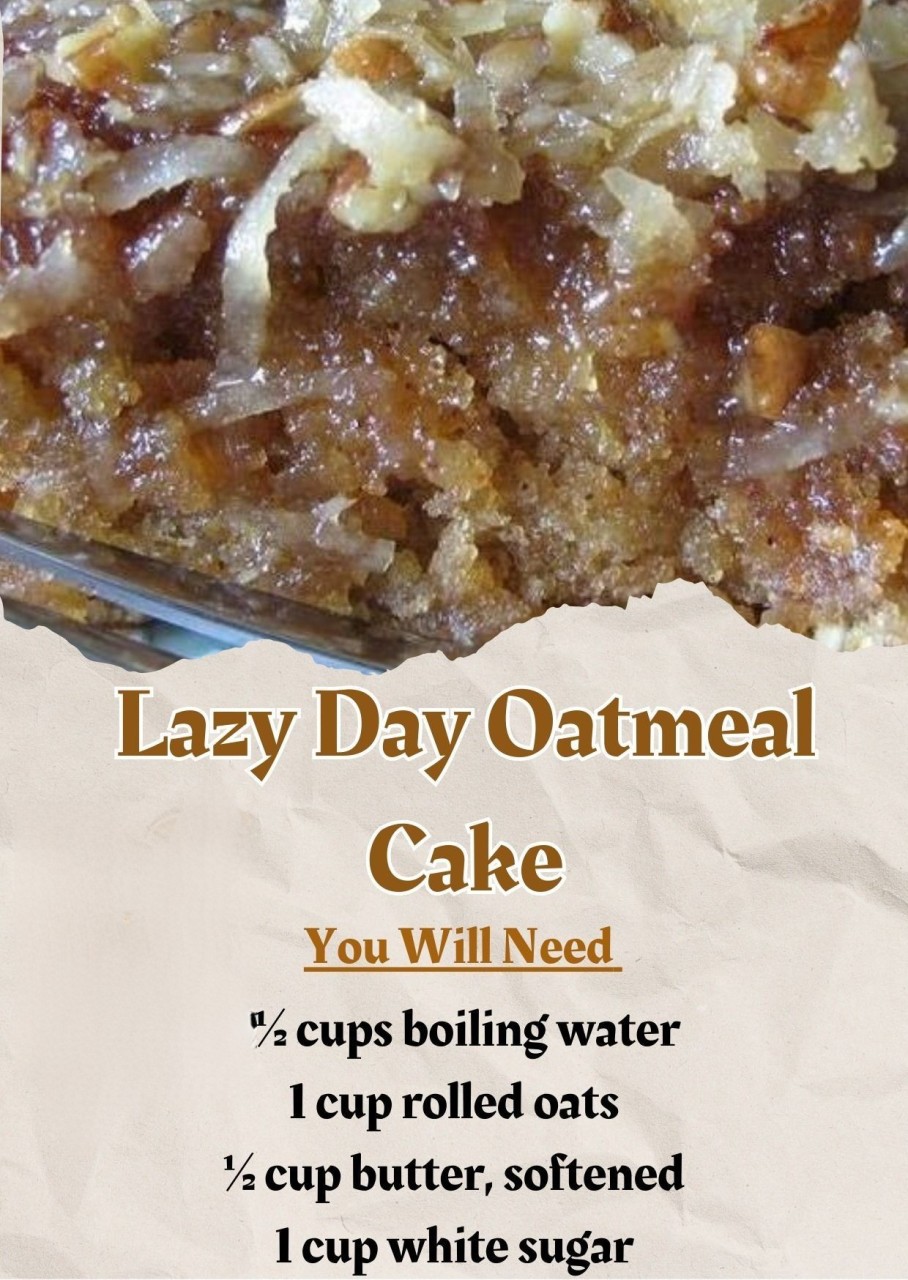 Lazy Day Oatmeal Cake