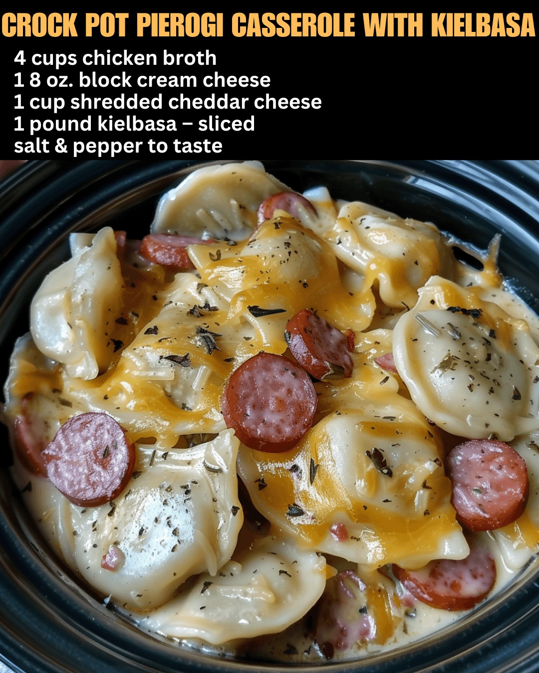 Crock pot Pierogi Casserole with Kielbasa