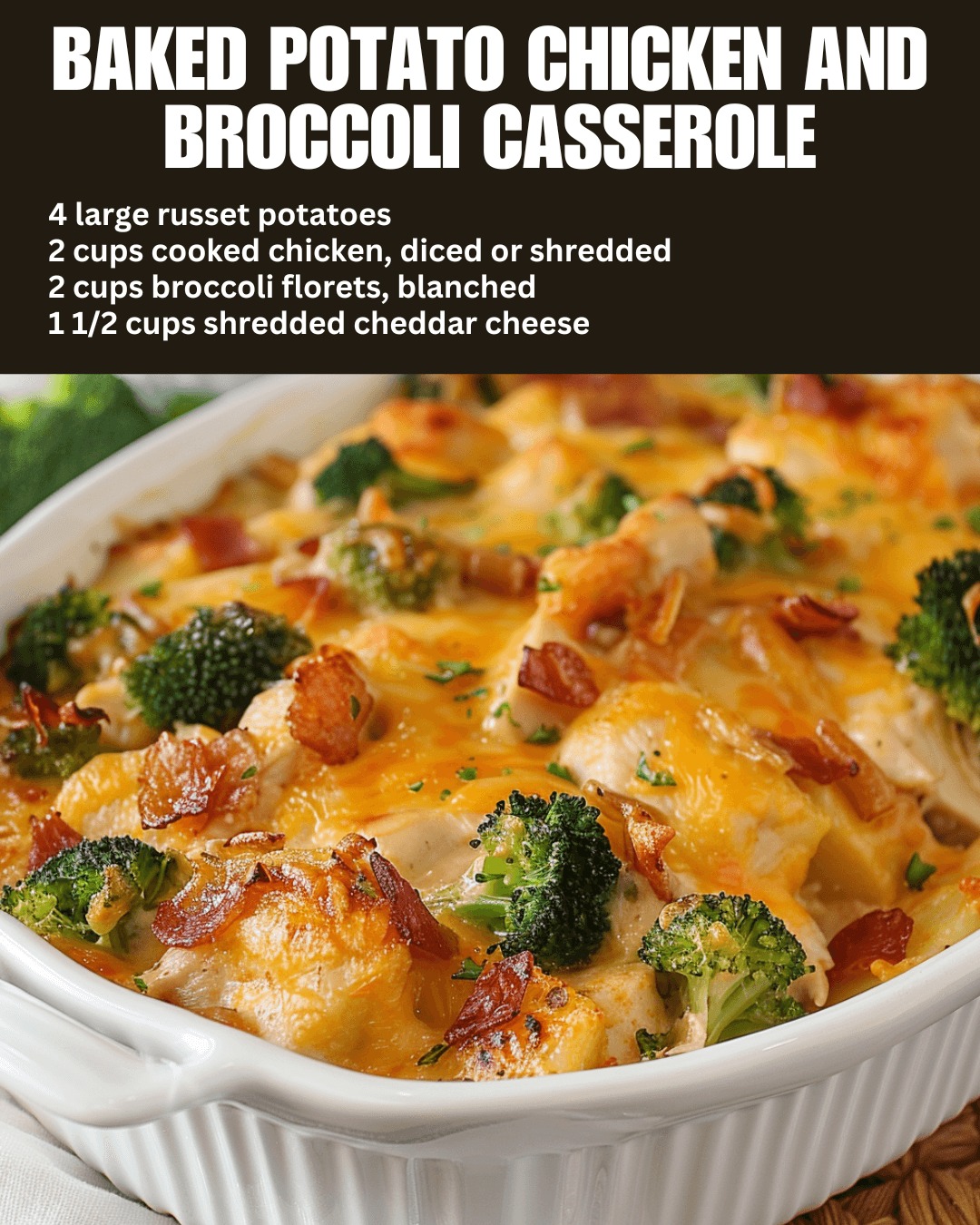 Baked Potato Chicken and Broccoli Casserole