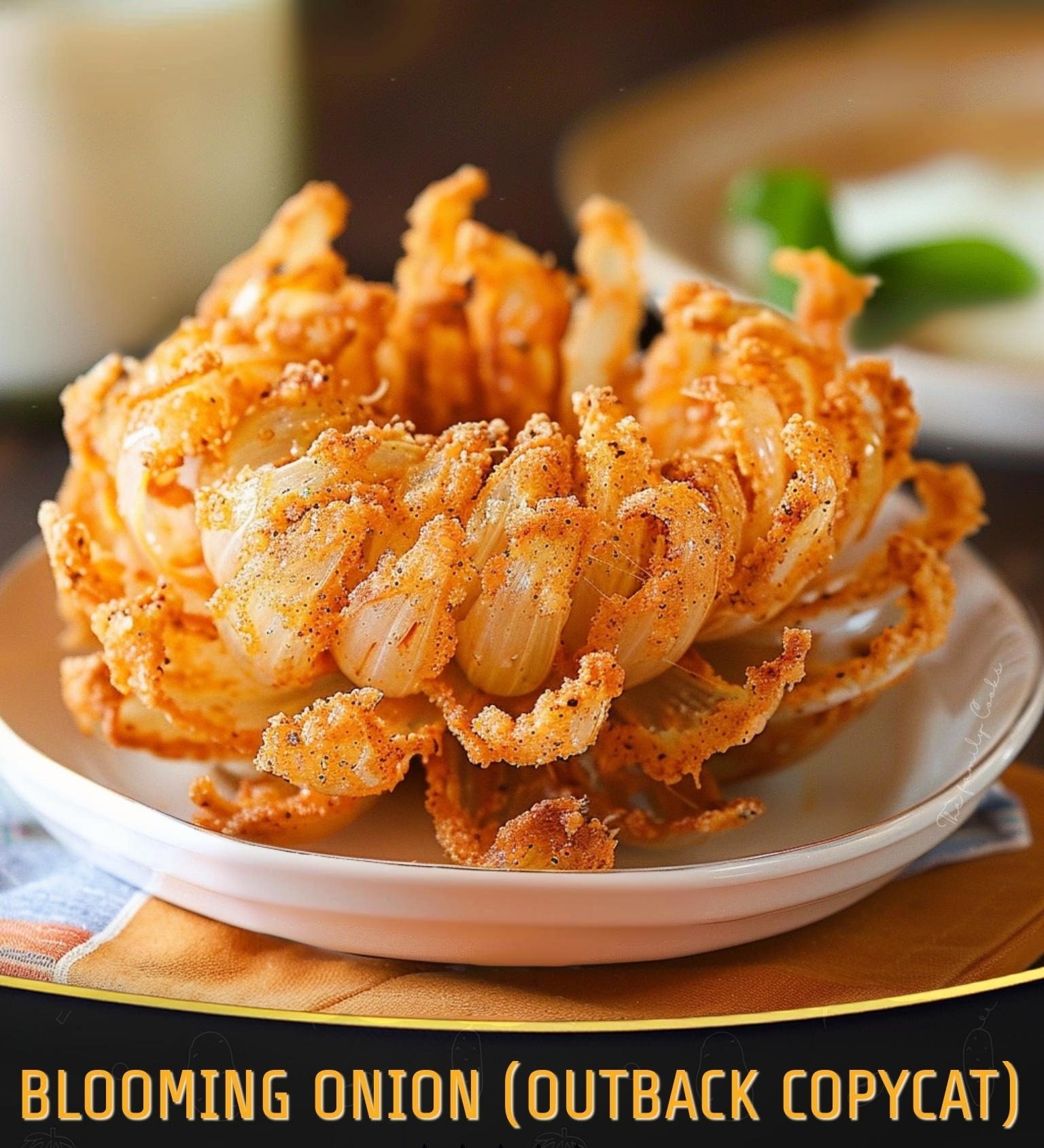 Blooming Onion (Outback Copycat)