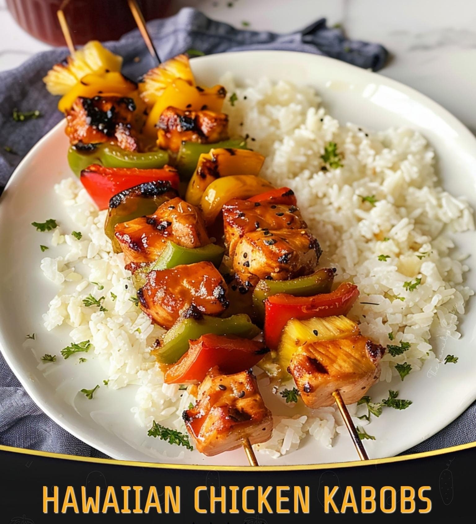 Hawaiian Chicken Kabobs