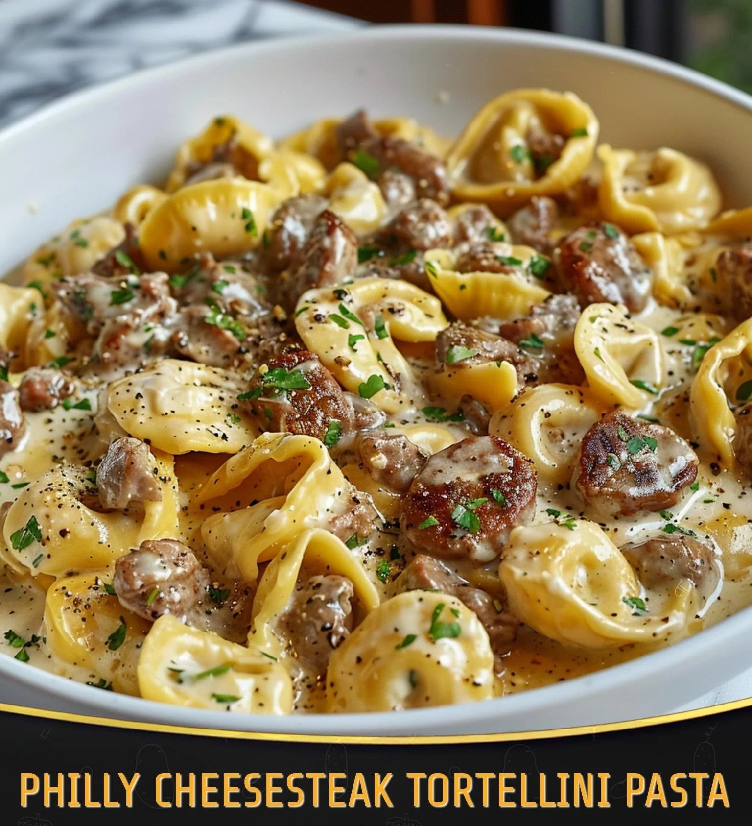 Philly Cheesesteak Tortellini Pasta