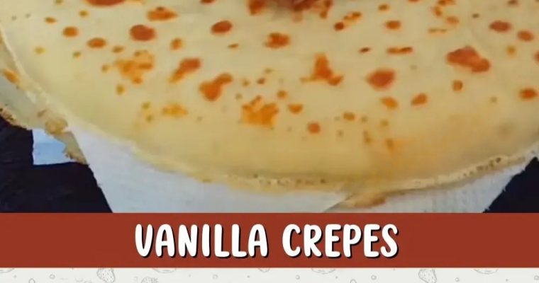 Vanilla Crepes