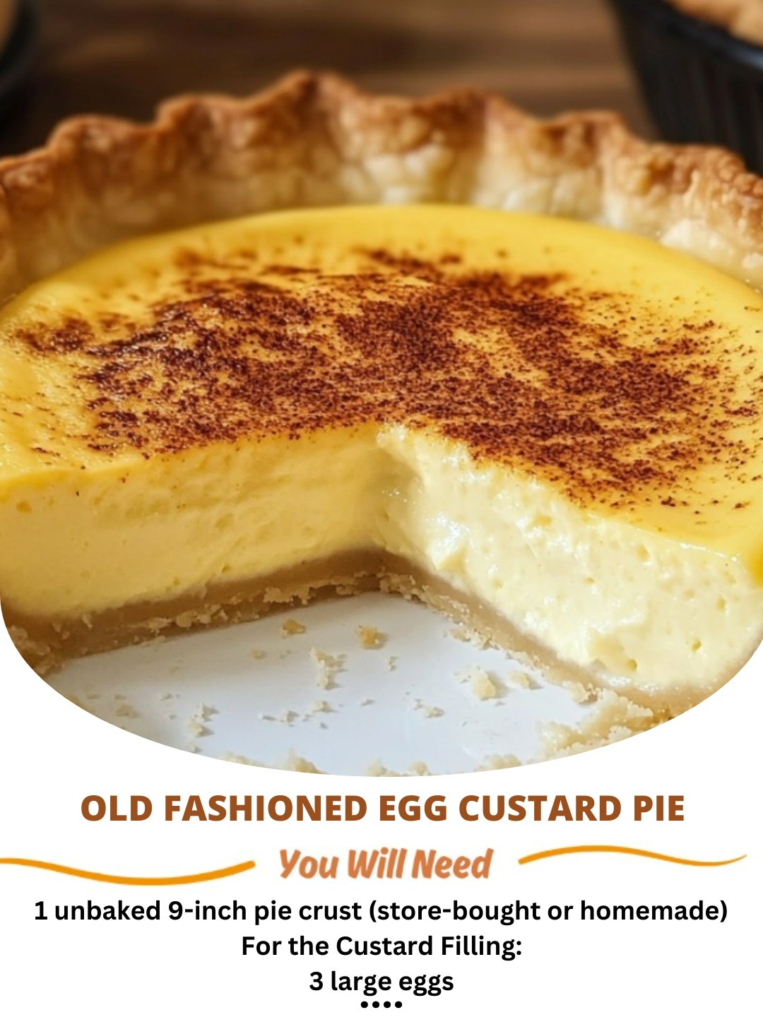 Old Fashioned Egg Custard Pie