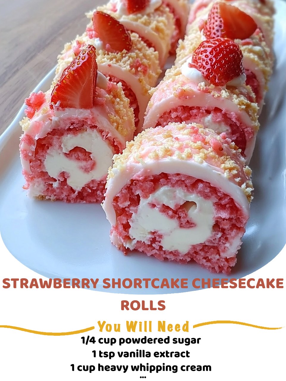 Strawberry Shortcake Cheesecake Rolls