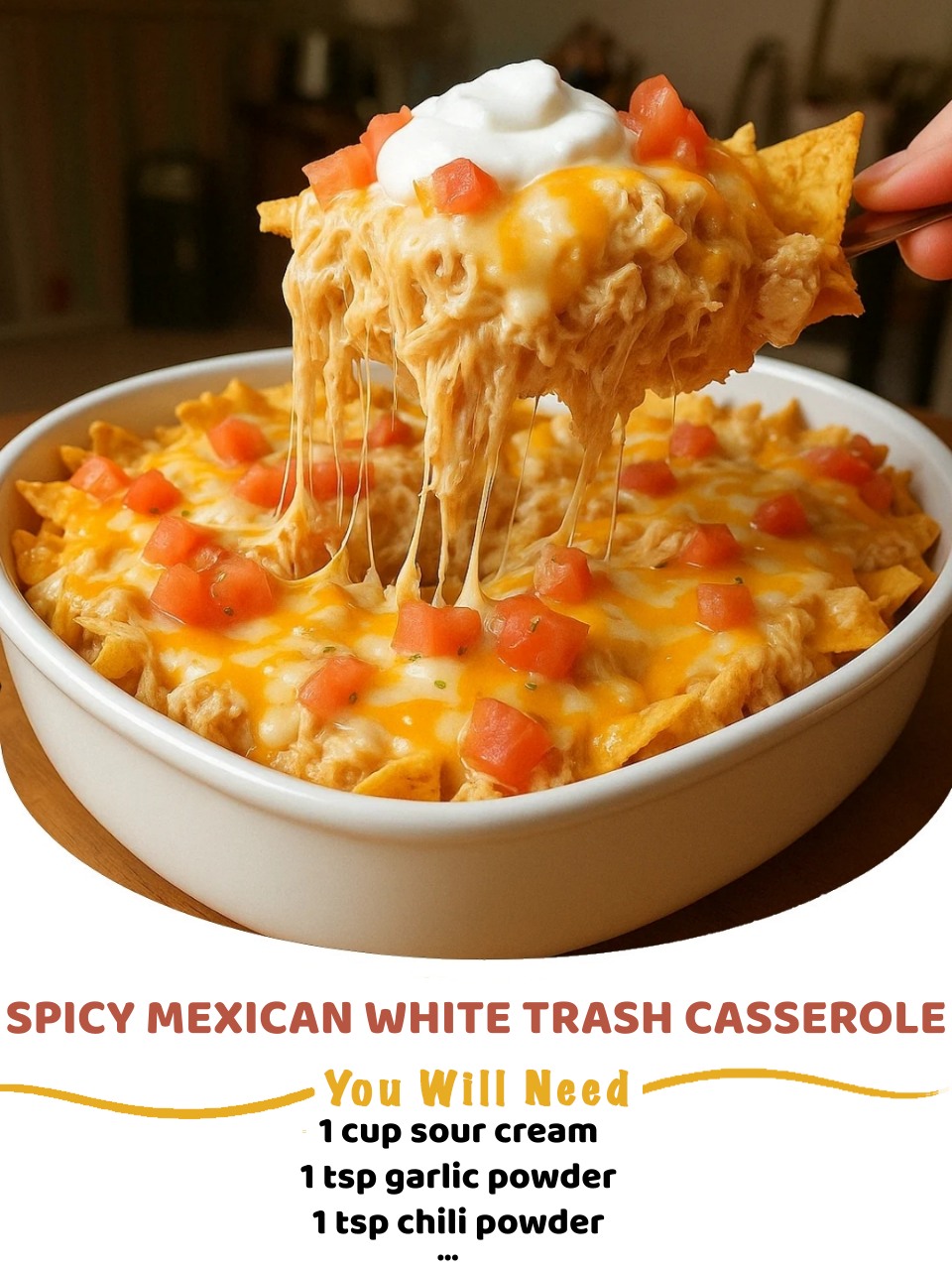 Spicy Mexican White Trash Casserole