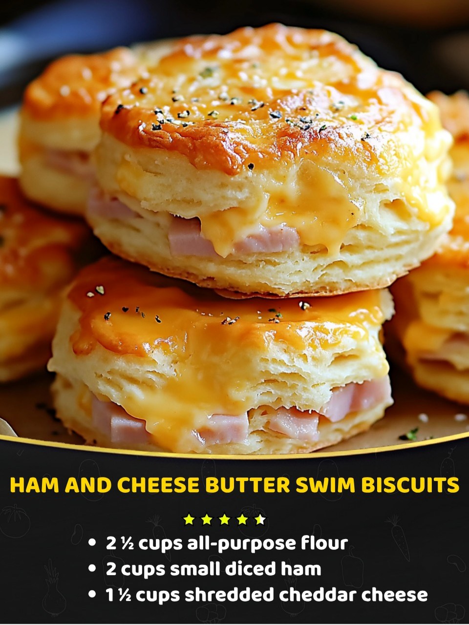 Ham and Cheese Butter Swim Biscuits