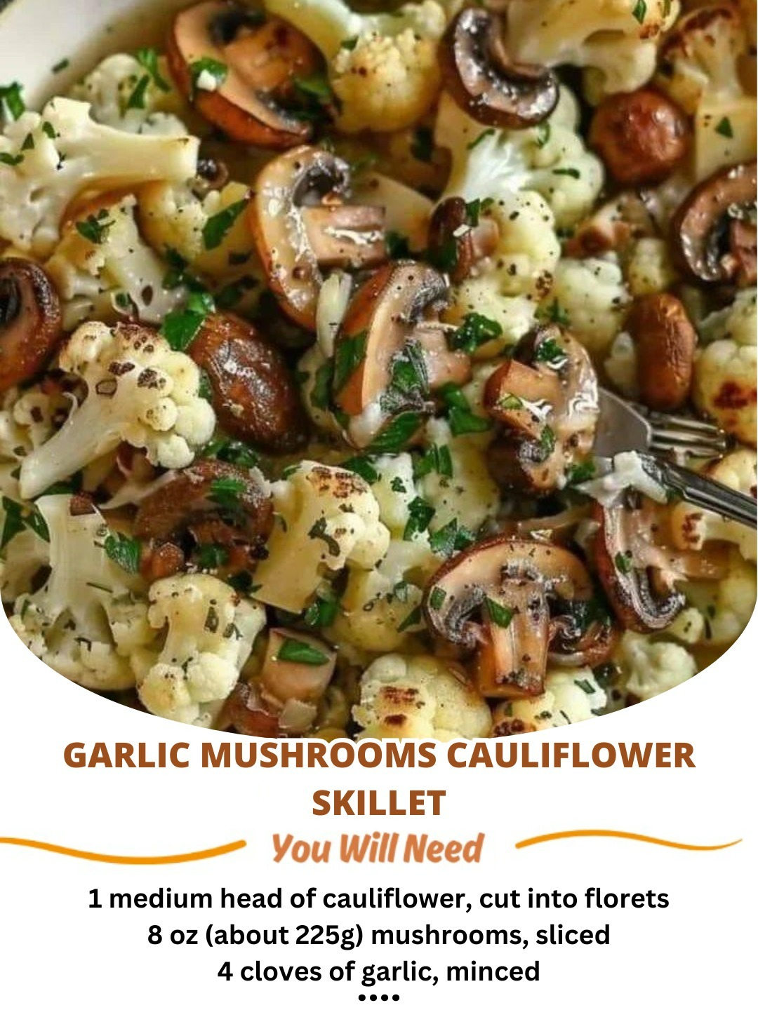 Garlic Mushroom Cauliflower Skillet