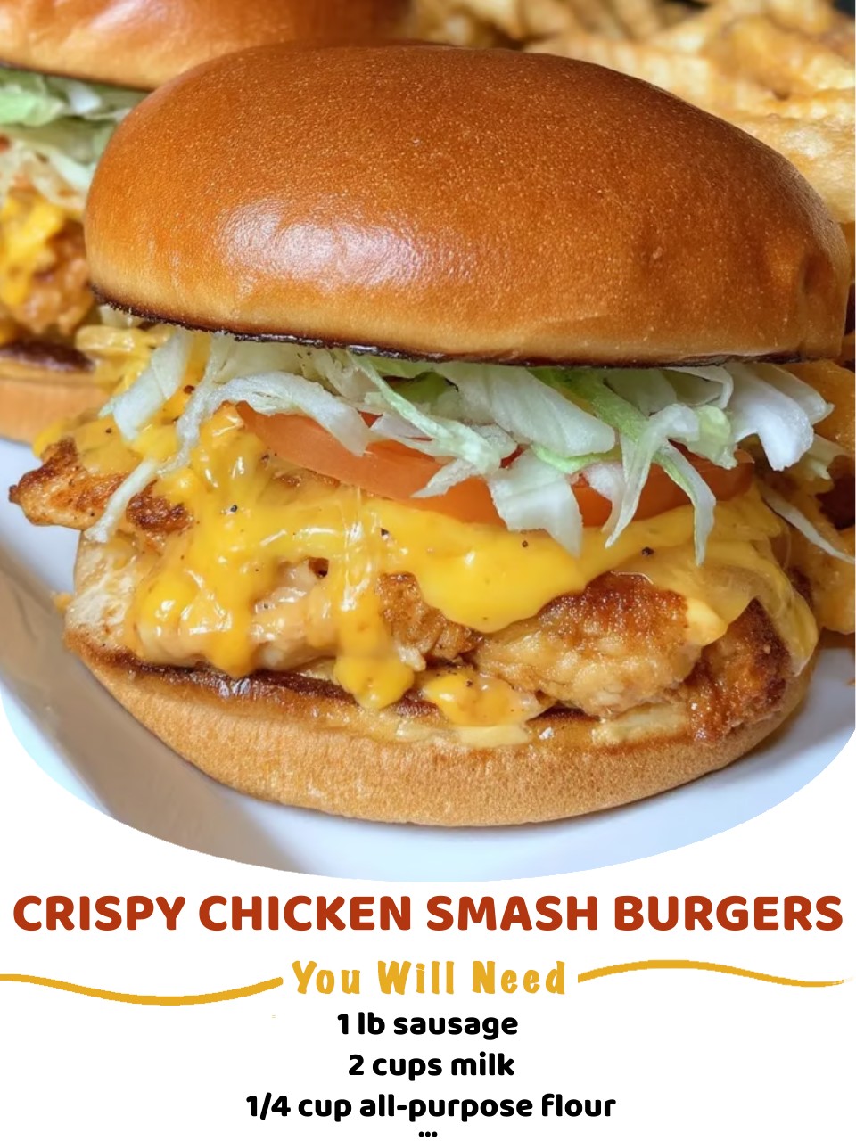 Crispy Chicken Smash Burgers
