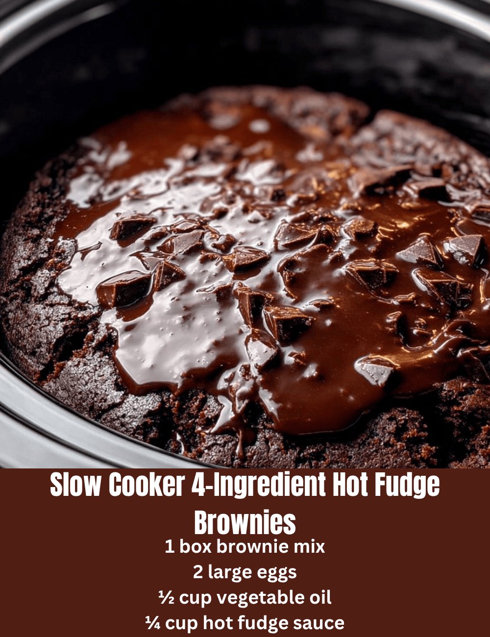 Slow Cooker 4-Ingredient Hot Fudge Brownies