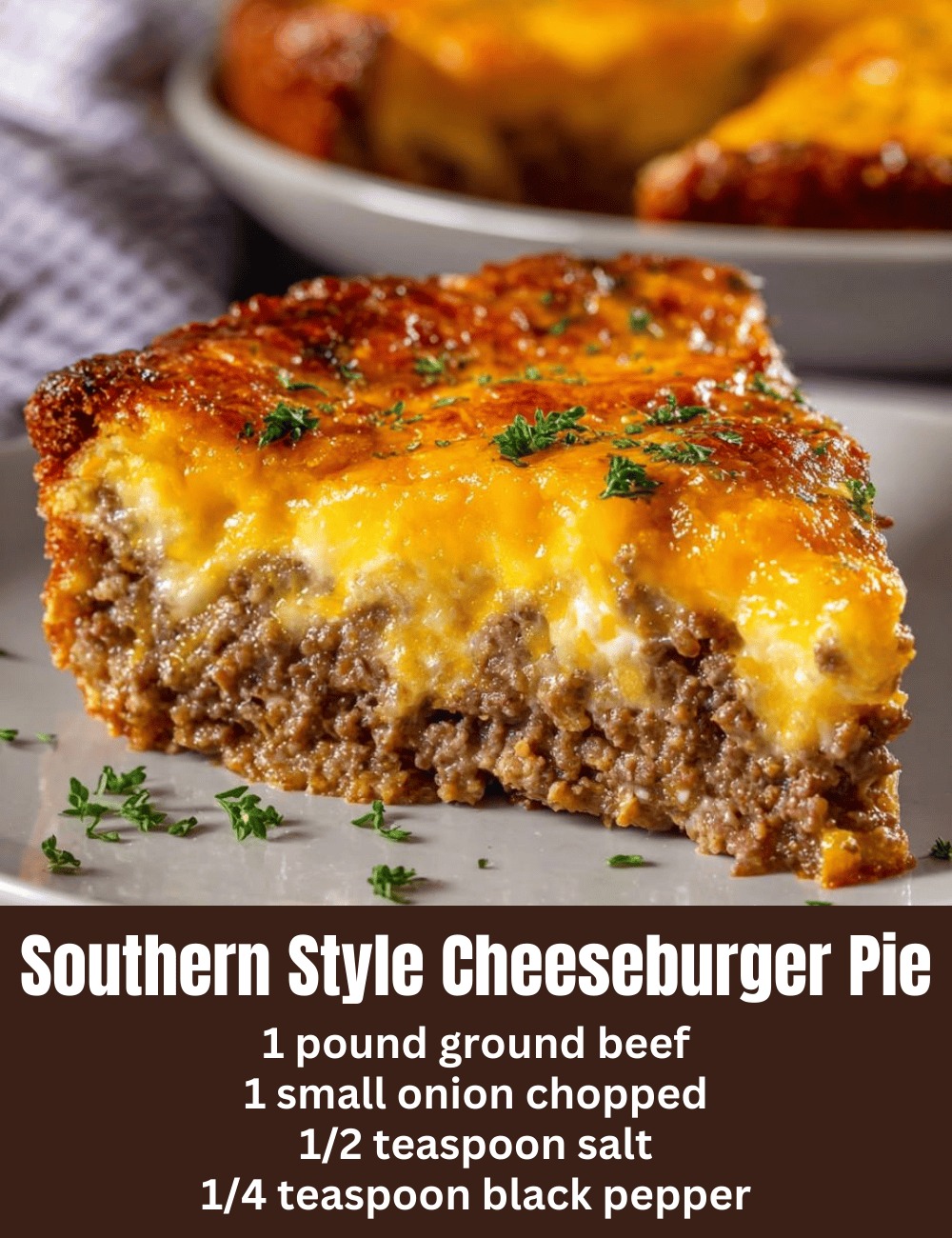 Southern Style Cheeseburger Pie
