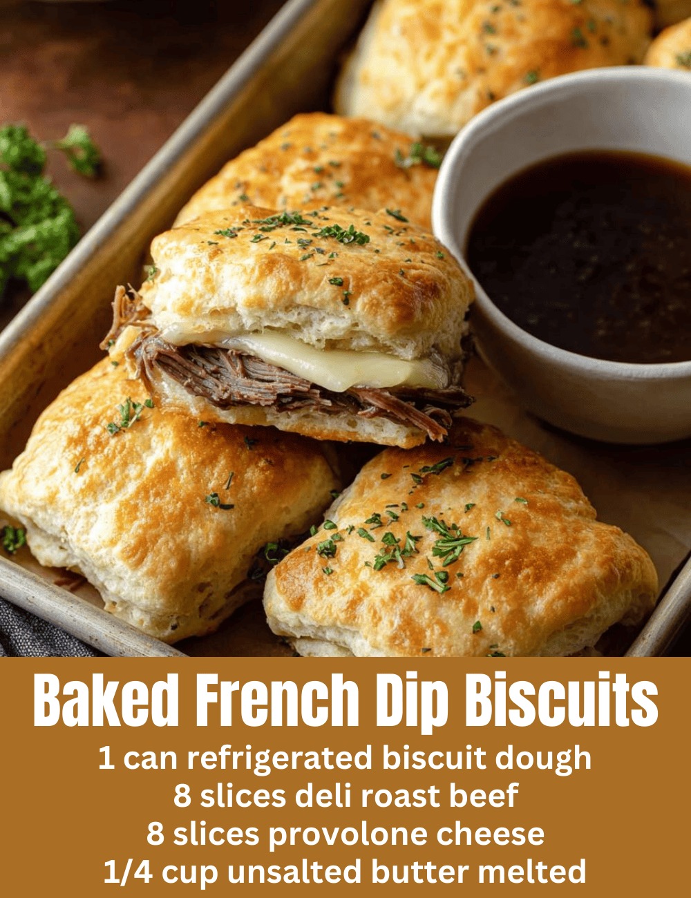 Baked French Dip Biscuits