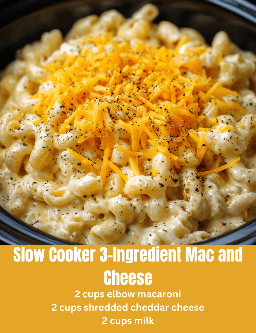 Slow Cooker 3-Ingredient Mac and Cheese