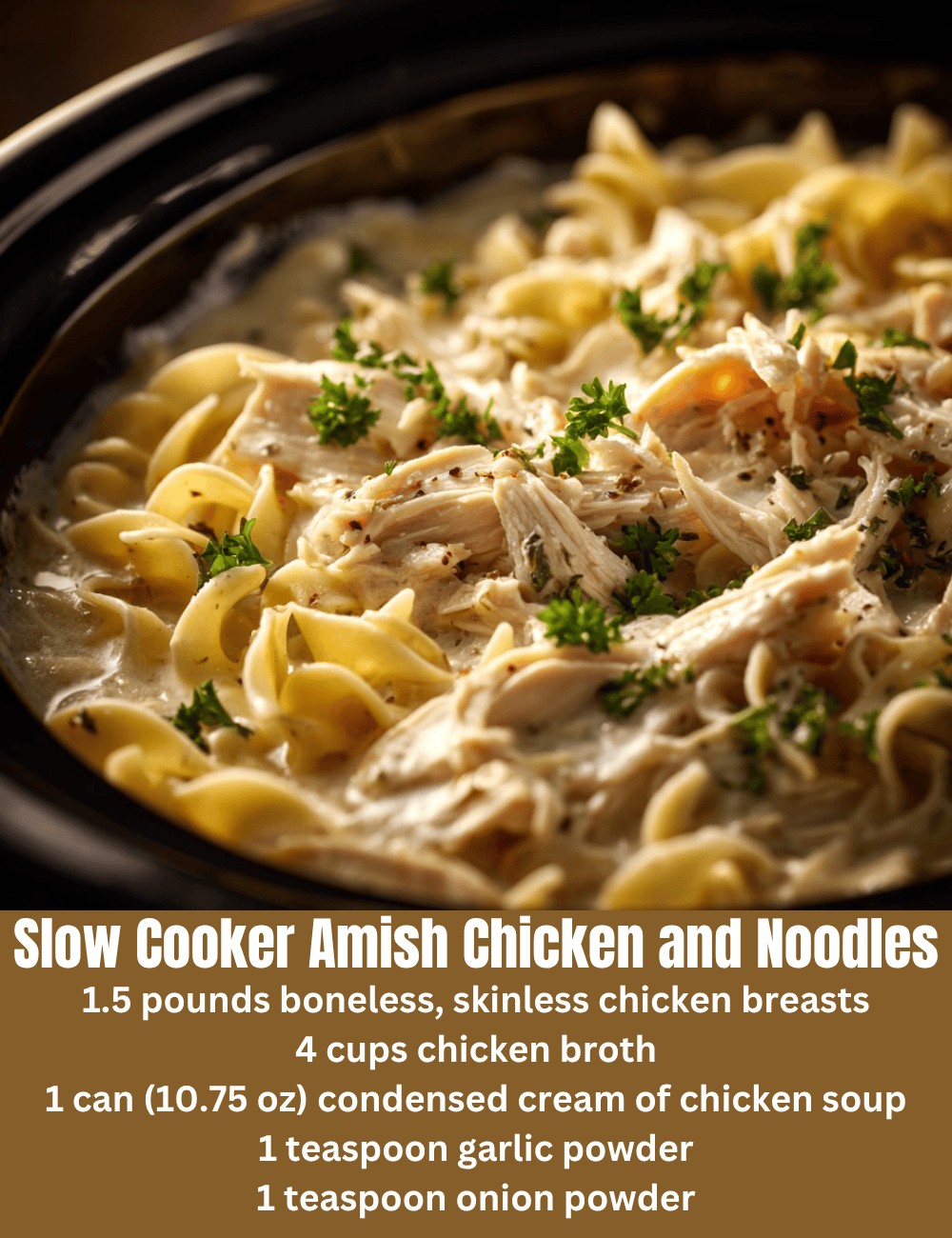 Slow Cooker Amish Chicken and Noodles