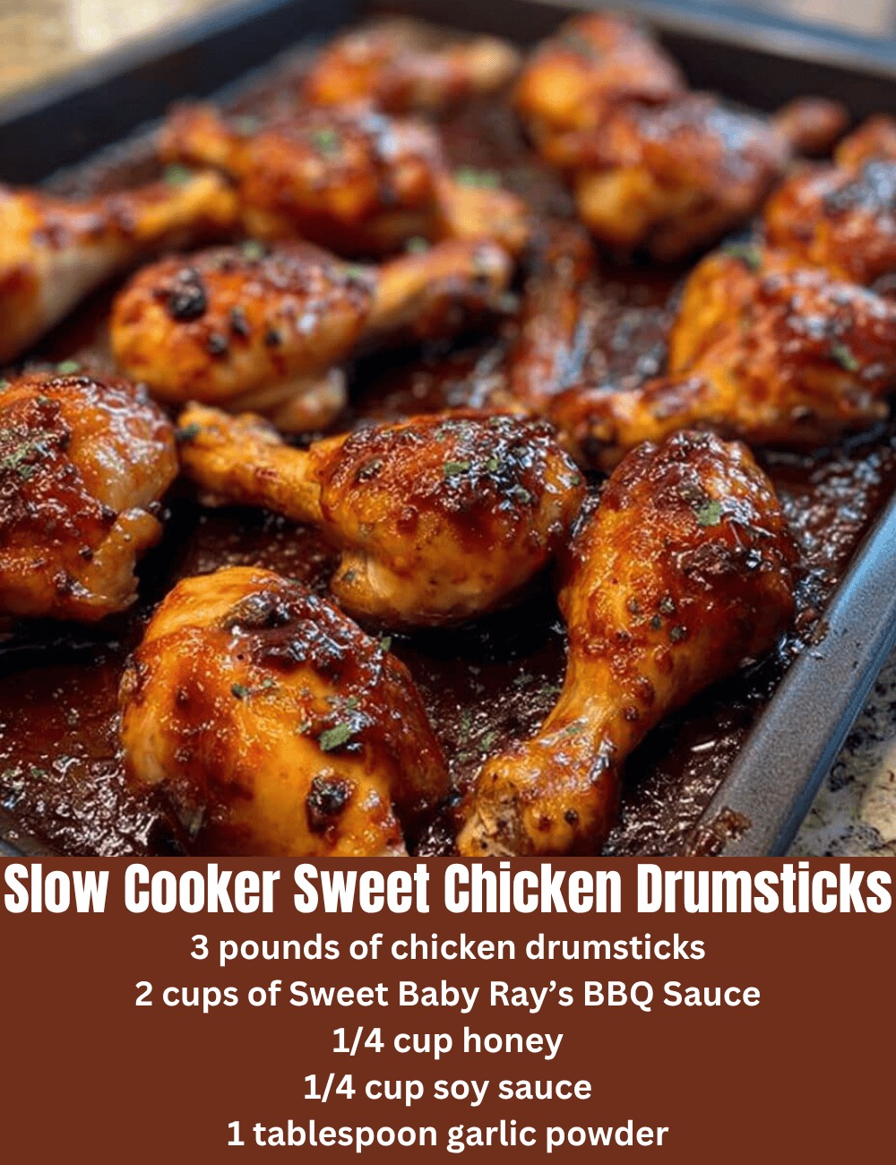 Slow Cooker Sweet Baby Ray’s Chicken Drumsticks