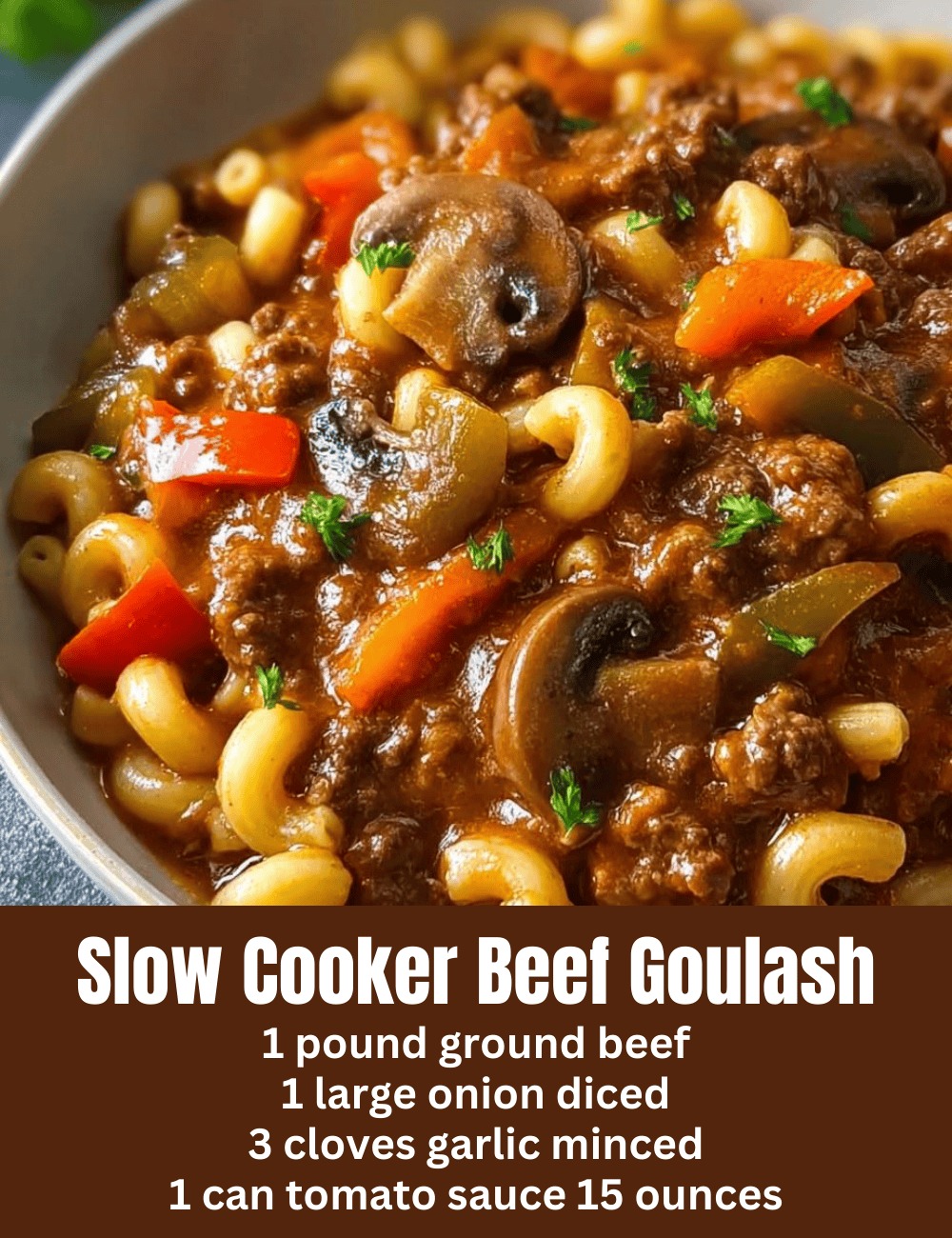 Slow Cooker Beef Goulash with Bell Peppers and Mushrooms