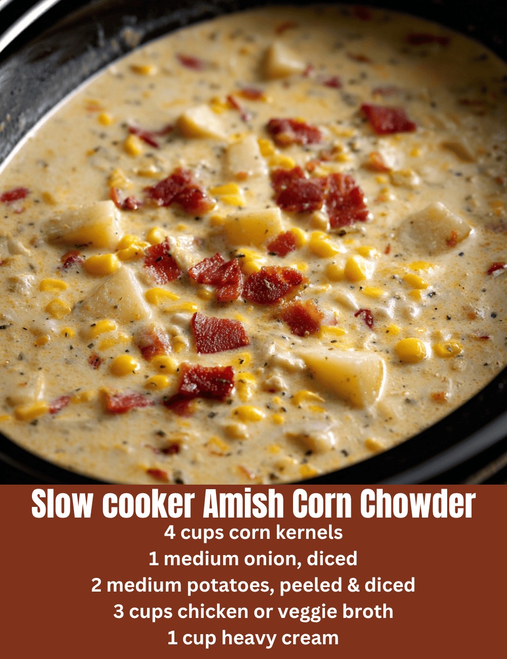 Slow Cooker Amish Corn Chowder