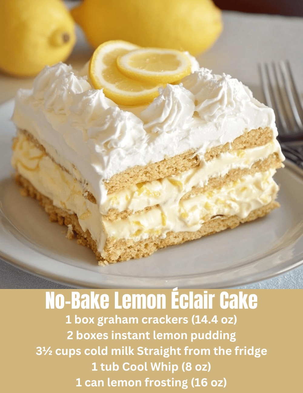 No-Bake Lemon Eclair Cake