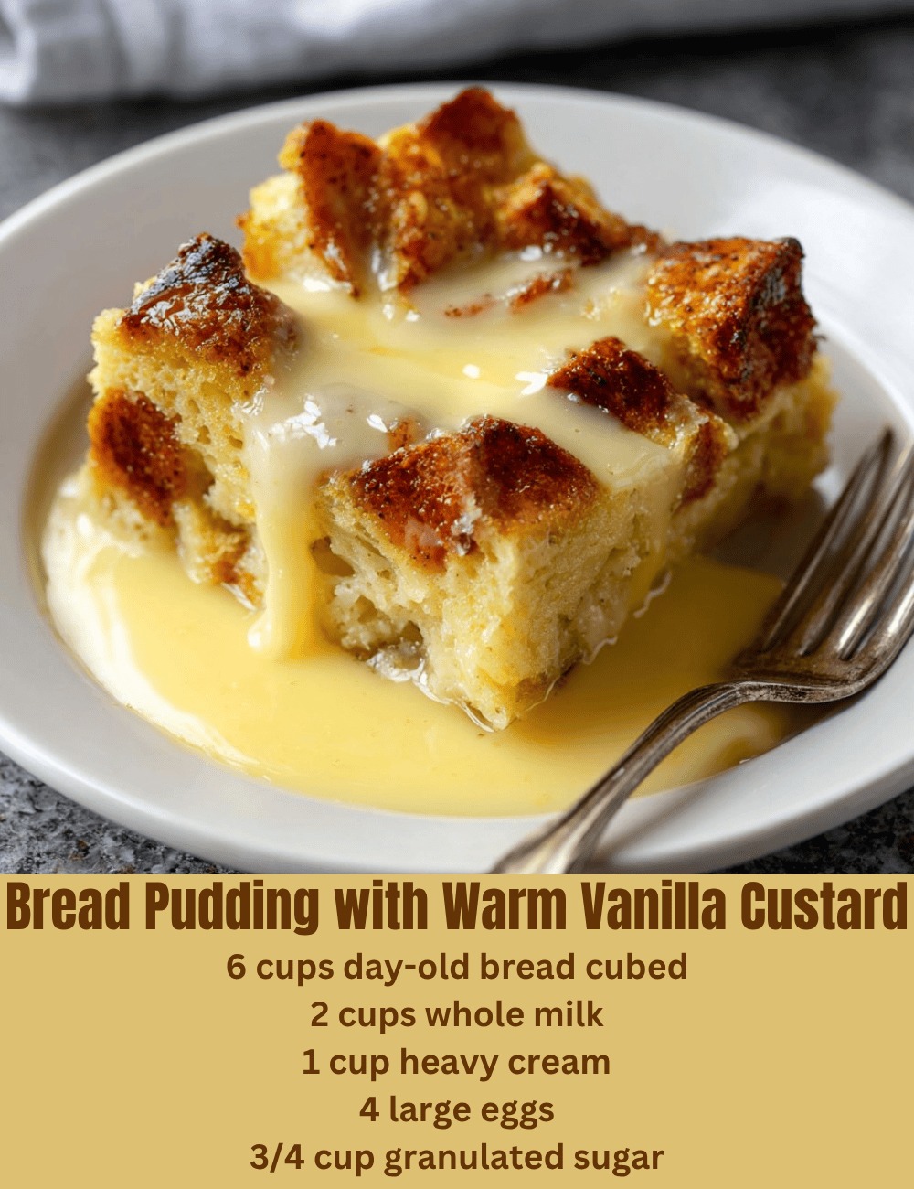 Bread Pudding with Warm Vanilla Custard