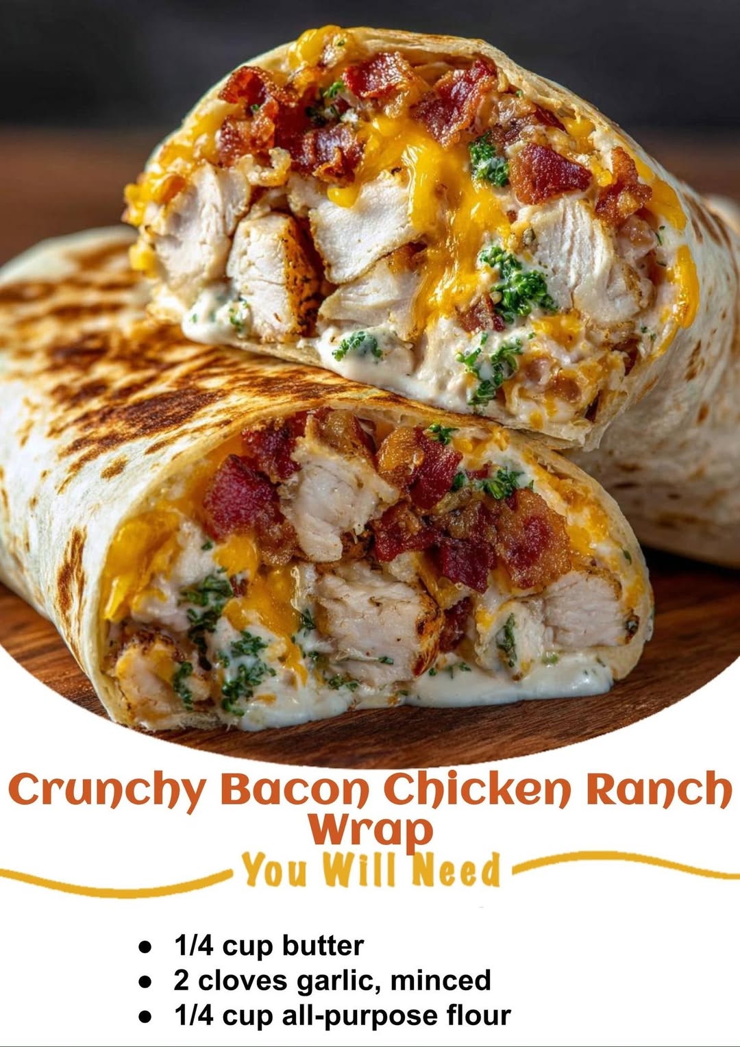 Crunchy Bacon Chicken Ranch Wrap